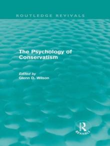 The Psychology of Conservatism (Routledge Revivals)