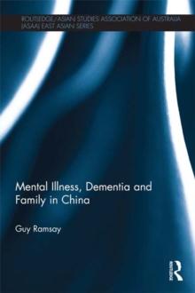 Mental Illness, Dementia and Family in China