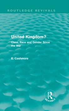 United Kingdom? (Routledge Revivals) : Class, Race and Gender since the War