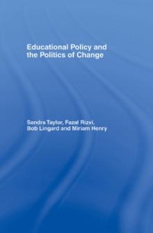 Educational Policy and the Politics of Change