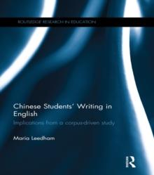 Chinese Students Writing in English : Implications from a corpus-driven study