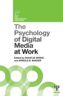 The Psychology of Digital Media at Work