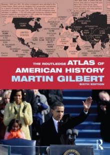 The Routledge Atlas of American History