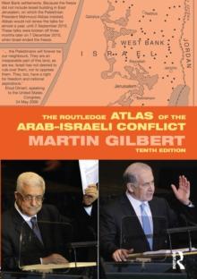 The Routledge Atlas of the Arab-Israeli Conflict