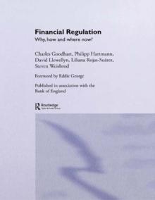 Financial Regulation : Why, How and Where Now?