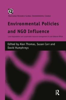 Environmental Policies and NGO Influence : Land Degradation and Sustainable Resource Management in Sub-Saharan Africa