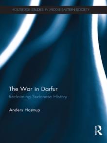 The War in Darfur : Reclaiming Sudanese History