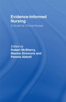 Evidence-Informed Nursing : A Guide for Clinical Nurses