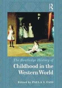 The Routledge History of Childhood in the Western World