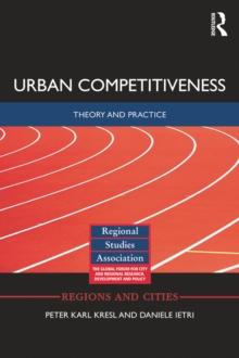 Urban Competitiveness : Theory and Practice