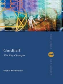 Gurdjieff: The Key Concepts