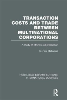 Transaction Costs & Trade Between Multinational Corporations (RLE International Business)