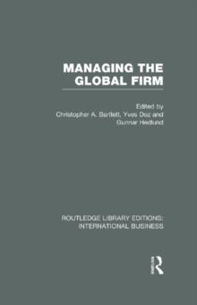 Managing the Global Firm (RLE International Business)