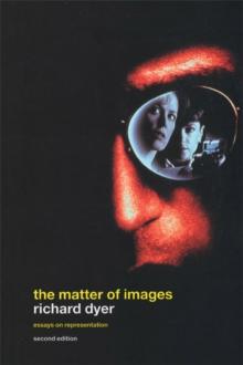 The Matter of Images : Essays on Representations