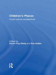 Children's Places : Cross-Cultural Perspectives