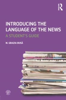 Introducing the Language of the News : A Student's Guide