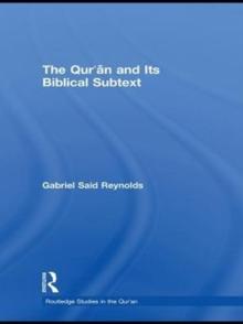 The Qur'an and its Biblical Subtext