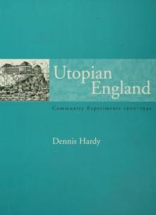 Utopian England : Community Experiments 1900-1945