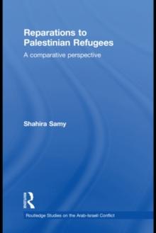 Reparations to Palestinian Refugees : A Comparative Perspective