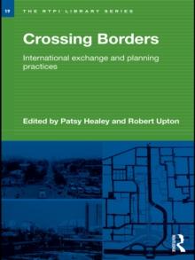 Crossing Borders : International Exchange and Planning Practices