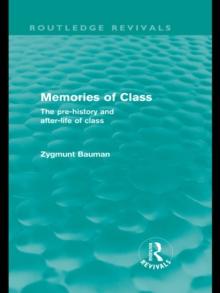 Memories of Class (Routledge Revivals) : The Pre-history and After-life of Class