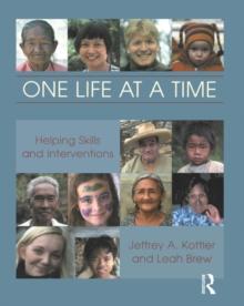 One Life at a Time : Helping Skills and Interventions