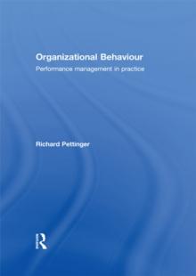 Organizational Behaviour : Performance Management in Practice