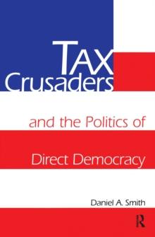 Tax Crusaders and the Politics of Direct Democracy