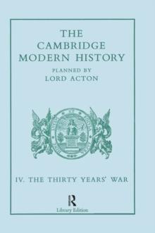 The Cambridge Modern History : Modern History 13 Vl