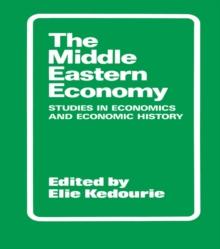 The Middle Eastern Economy : Studies in Economics and Economic History