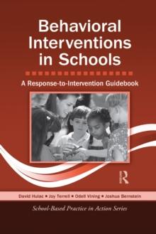 Behavioral Interventions in Schools : A Response-to-Intervention Guidebook