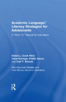 Academic Language/Literacy Strategies for Adolescents : A "How-To" Manual for Educators