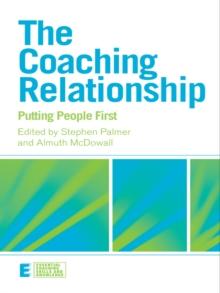 The Coaching Relationship : Putting People First