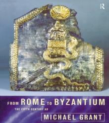 From Rome to Byzantium : The Fifth Century AD