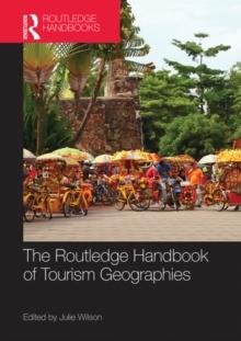 The Routledge Handbook of Tourism Geographies