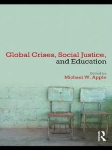 Global Crises, Social Justice, and Education