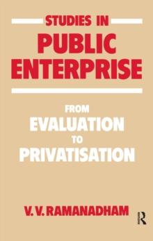 Studies in Public Enterprise : From Evaluation to Privatisation