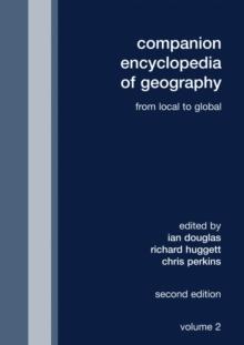 Companion Encyclopedia of Geography : From the Local to the Global