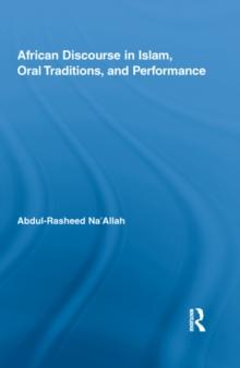 African Discourse in Islam, Oral Traditions, and Performance