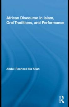 African Discourse in Islam, Oral Traditions, and Performance