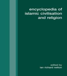 Encyclopedia of Islamic Civilization and Religion