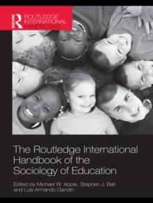 The Routledge International Handbook of the Sociology of Education