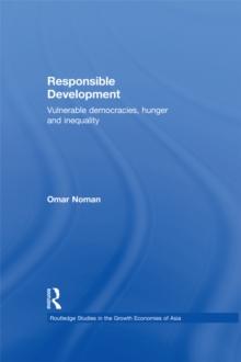 Responsible Development : Vulnerable Democracies, Hunger and Inequality