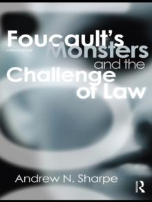 Foucault's Monsters and the Challenge of Law