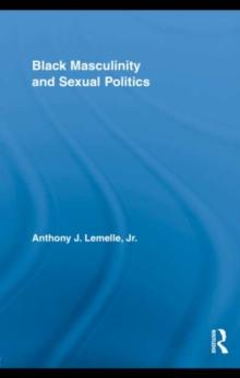 Black Masculinity and Sexual Politics