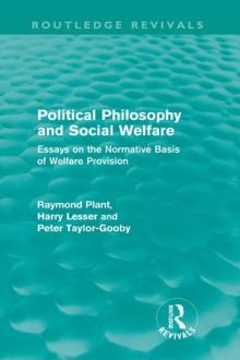 Political Philosophy and Social Welfare (Routledge Revivals) : Essays on the Normative Basis of Welfare Provisions