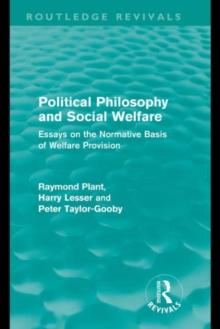 Political Philosophy and Social Welfare (Routledge Revivals) : Essays on the Normative Basis of Welfare Provisions