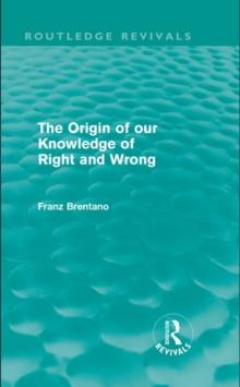 The Origin of Our Knowledge of Right and Wrong (Routledge Revivals)