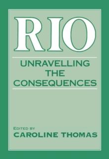 Rio : Unravelling the Consequences