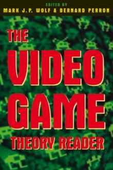 The Video Game Theory Reader